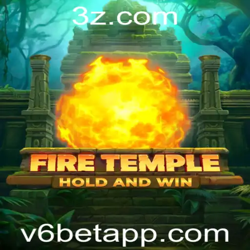 FireTemple: Descubra o Encanto e as Regras do Jogo V6 Bet