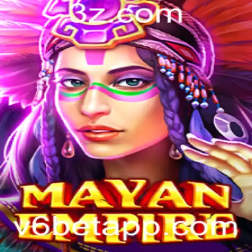 MayanEmpire: Descubra o Fascinante Mundo do Jogo v6 Bet
