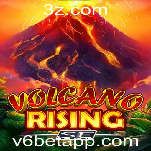 Descubra o Mundo de VolcanoRisingSE: A Aventura do Jogo v6 Bet